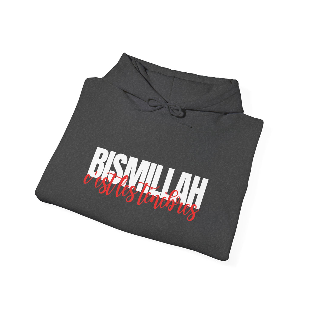 "Bismillah c'est les ténèbres" Hoodie